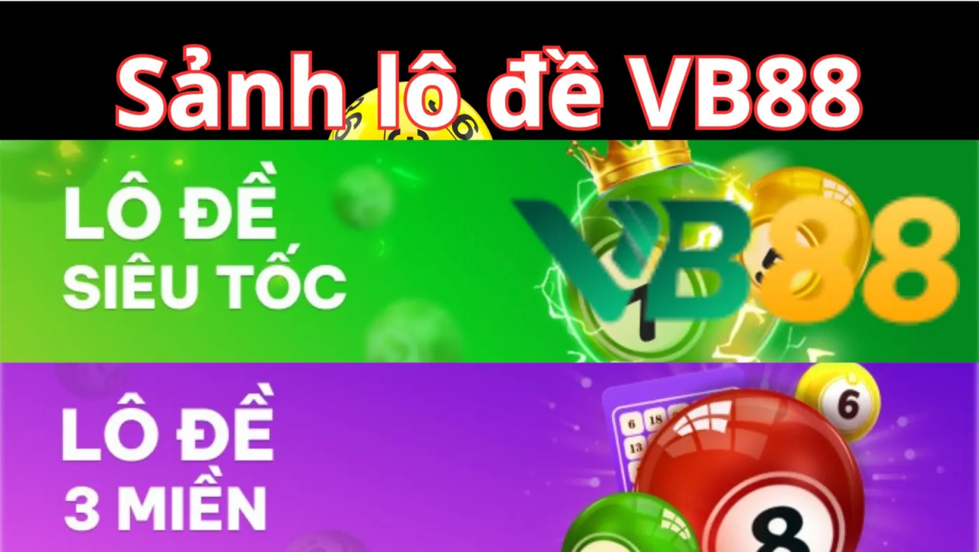 Sảnh lô đề Vb88 ứng dụng công nghệ tiên tiến, hiện đại đảm bảo công bằng và minh bạch