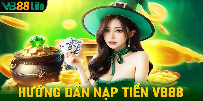 Người chơi cần đáp ứng một số điều kiện trước khi nạp tiền vb88