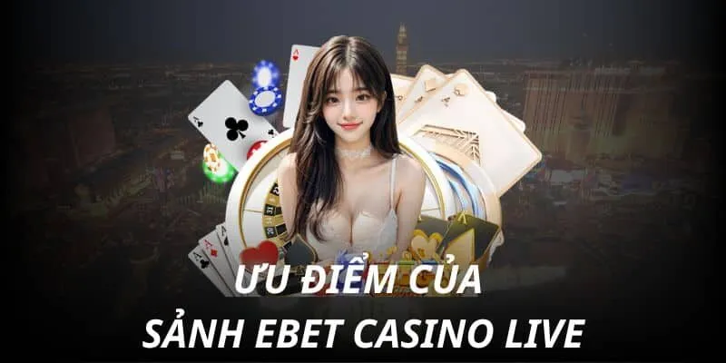 Sảnh Ebet tại Vb88 cung cấp đa dạng trò chơi cá cược hấp dẫn, với những ưu điểm nổi bật